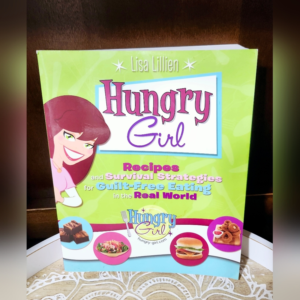 Hungry Girl Cookbook - Recipes and Survival Strategies for guilt free eating.